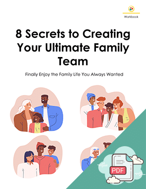 Creating Your Ultimate Family Team Workbook